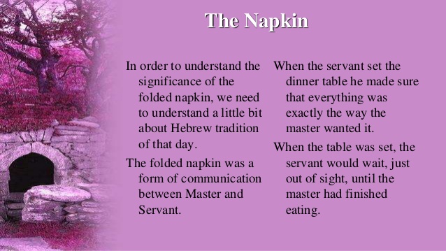 Folding the Napkin - YAHUSHUA
